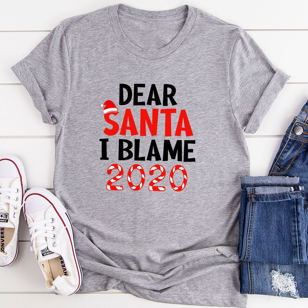 Dear Santa I Blame 2020 T-Shirt-11