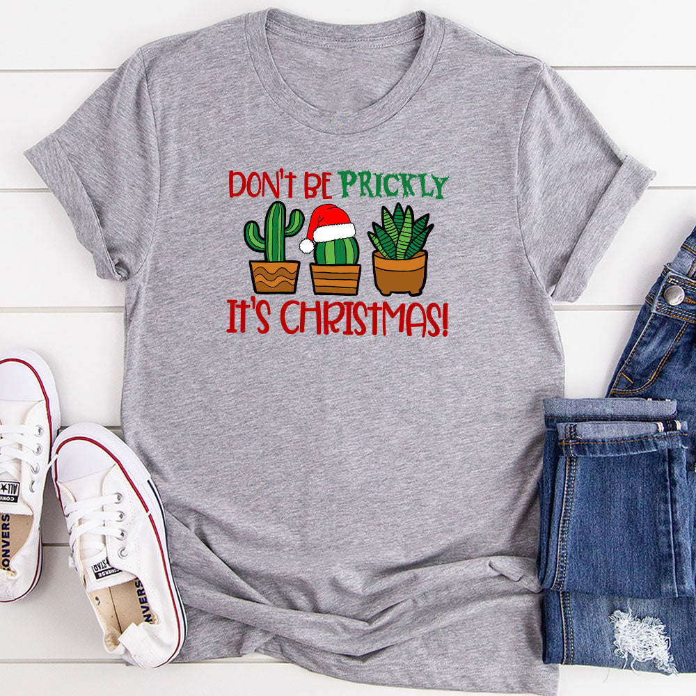Don't Be Prickly It's Christmas T-Shirt-8