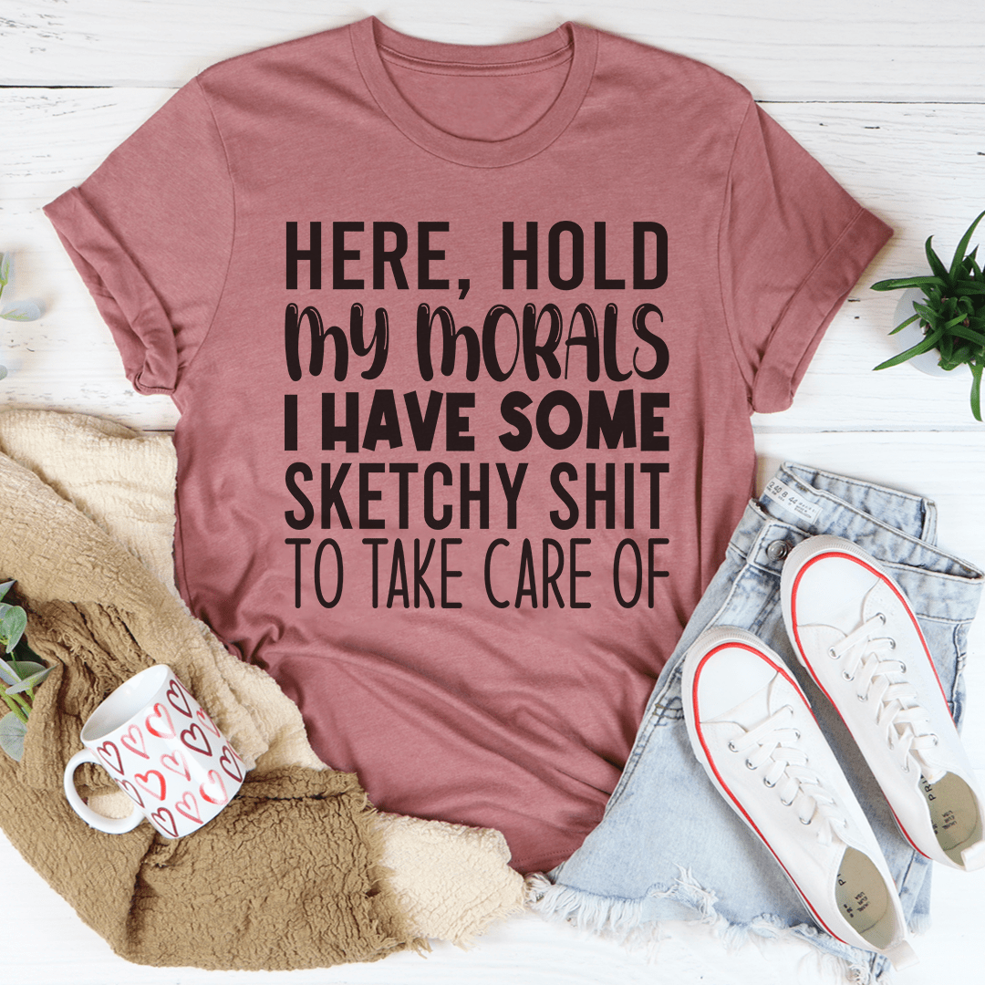 Hold My Morals Tee-0