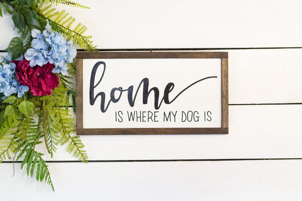 home is where my dog is