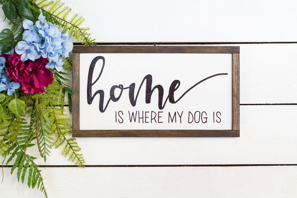 home is where my dog is